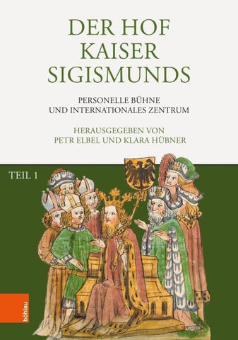 Der Hof Kaiser Sigismunds
