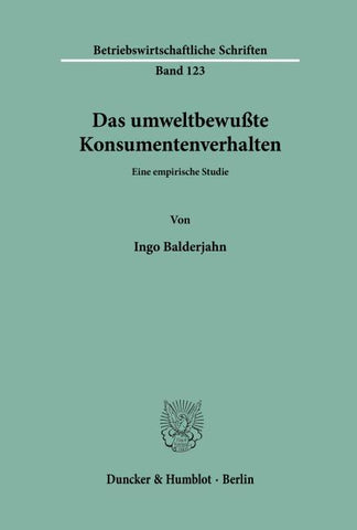 Das umweltbewußte Konsumentenverhalten.