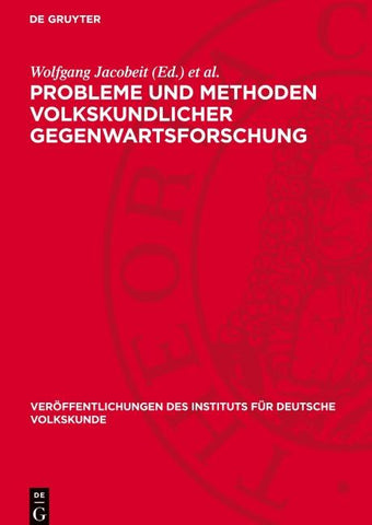 Probleme und Methoden volkskundlicher Gegenwartsforschung