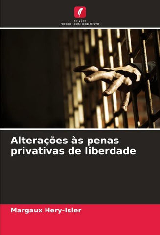 Alterações às penas privativas de liberdade