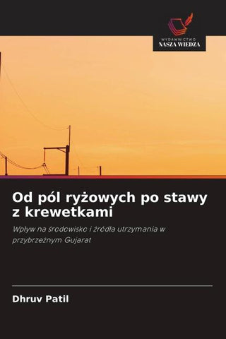Od pól ry¿owych po stawy z krewetkami