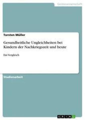 Gesundheitliche Ungleichheiten bei Kindern der Nachkriegszeit und heute
