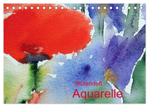 Blütenduft Aquarelle (Tischkalender 2026 DIN A5 quer), CALVENDO Monatskalender
