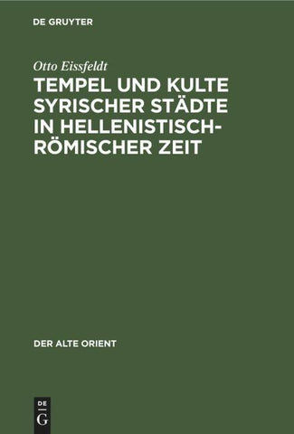 Tempel und Kulte syrischer Städte in hellenistisch-römischer Zeit