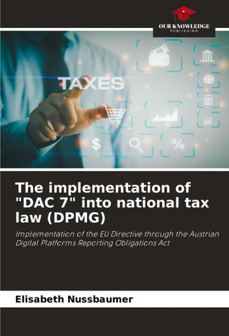 The implementation of "DAC 7" into national tax law (DPMG)