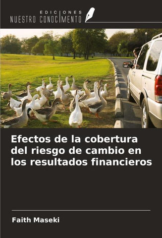 Efectos de la cobertura del riesgo de cambio en los resultados financieros