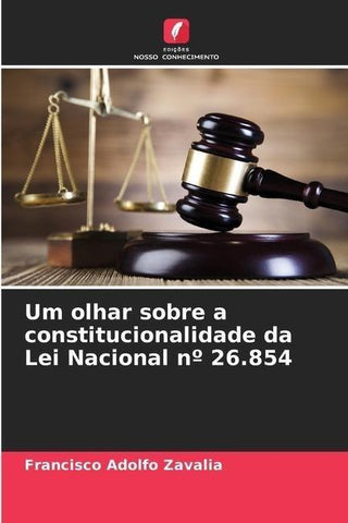 Um olhar sobre a constitucionalidade da Lei Nacional nº 26.854