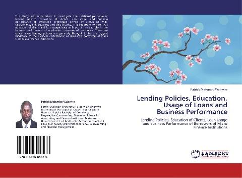 Lending Policies, Education, Usage of Loans and Business Performance