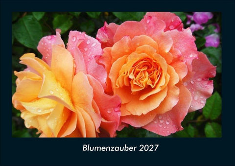 Blumenzauber 2027 Fotokalender DIN A4