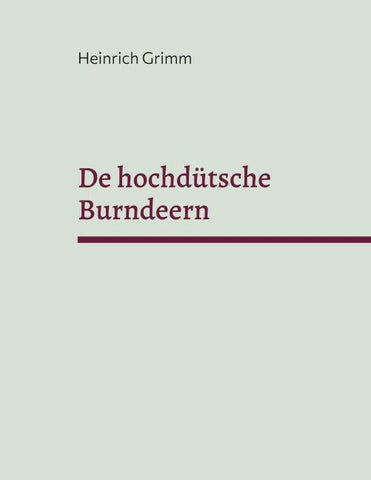 De hochdütsche Burndeern