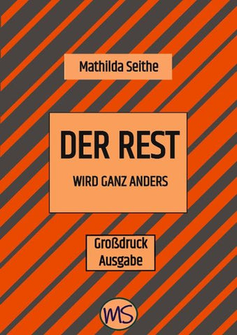 Der Rest wird ganz anders