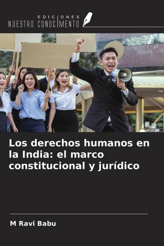 Los derechos humanos en la India: el marco constitucional y jurídico