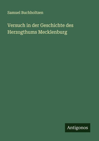 Versuch in der Geschichte des Herzogthums Mecklenburg