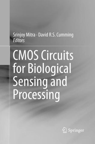 CMOS Circuits for Biological Sensing and Processing