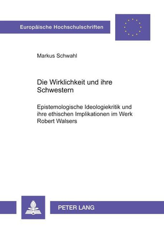 Die Wirklichkeit und ihre Schwestern