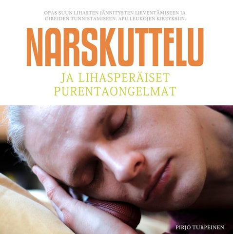 Narskuttelu ja lihasperäiset purentaongelmat