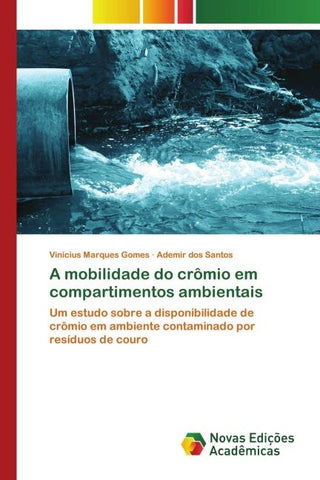 A mobilidade do crômio em compartimentos ambientais