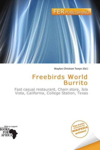 Freebirds World Burrito