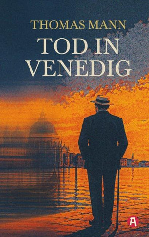 Tod in Venedig. Eine Novelle