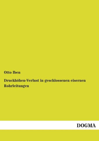 Druckhöhen-Verlust in geschlossenen eisernen Rohrleitungen
