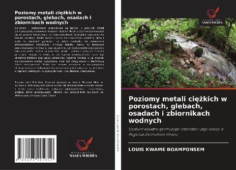 Poziomy metali ci¿¿kich w porostach, glebach, osadach i zbiornikach wodnych