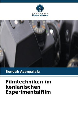 Filmtechniken im kenianischen Experimentalfilm