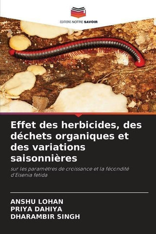 Effet des herbicides, des déchets organiques et des variations saisonnières