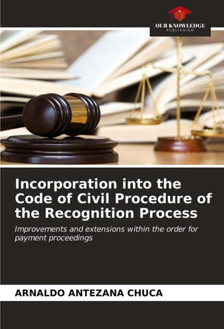 Incorporation into the Code of Civil Procedure of the Recognition Process