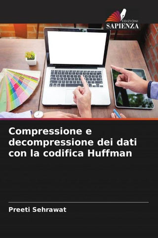 Compressione e decompressione dei dati con la codifica Huffman