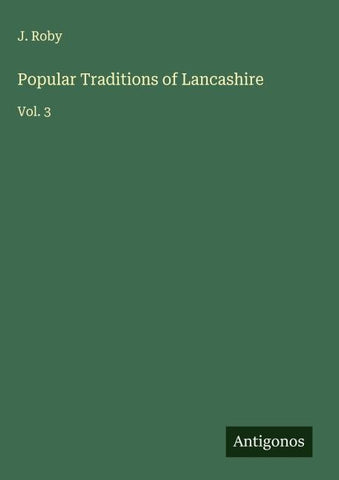 Popular Traditions of Lancashire