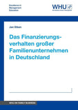 Das Finanzierungsverhalten großer Familienunternehmen in Deutschland