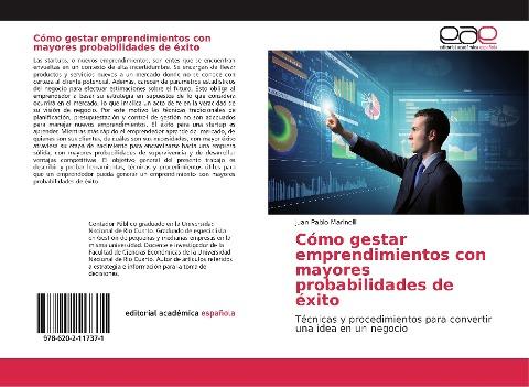Cómo gestar emprendimientos con mayores probabilidades de éxito