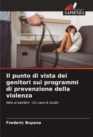 Il punto di vista dei genitori sui programmi di prevenzione della violenza