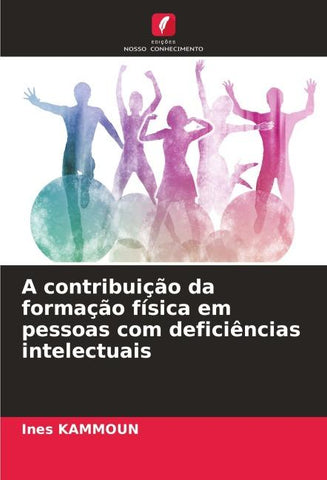 A contribuição da formação física em pessoas com deficiências intelectuais