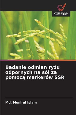Badanie odmian ry¿u odpornych na sól za pomoc¿ markerów SSR