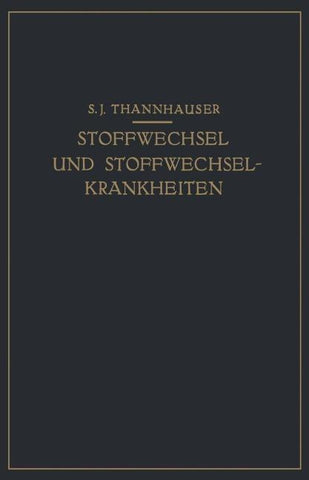 Lehrbuch des Stoffwechsels und der Stoffwechsel-Krankheiten