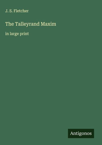 The Talleyrand Maxim