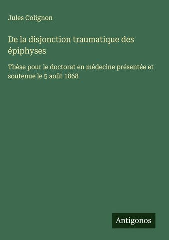 De la disjonction traumatique des épiphyses