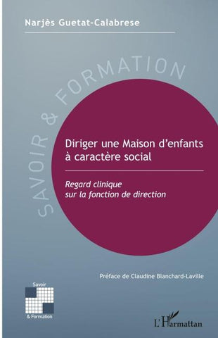 Diriger une Maison d'enfants à caractère social