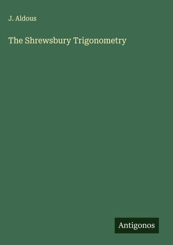 The Shrewsbury Trigonometry