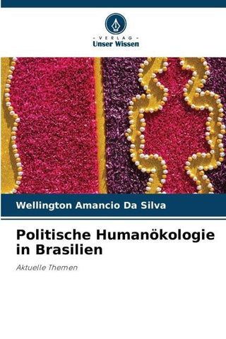 Politische Humanökologie in Brasilien