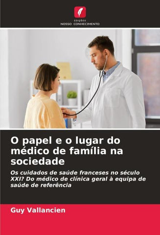 O papel e o lugar do médico de família na sociedade