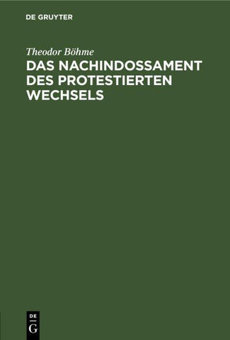 Das Nachindossament des protestierten Wechsels