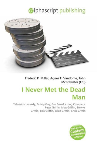 I Never Met the Dead Man