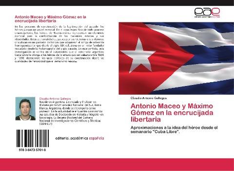 Antonio Maceo y Máximo Gómez en la encrucijada libertaria