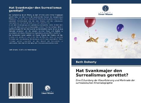 Hat Svankmajer den Surrealismus gerettet?