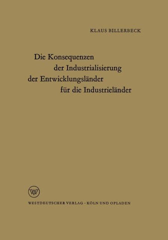 Die Konsequenzen der Industrialisierung der Entwicklungsländer für die Industrieländer
