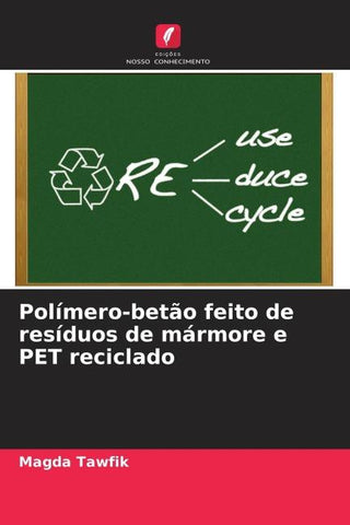 Polímero-betão feito de resíduos de mármore e PET reciclado