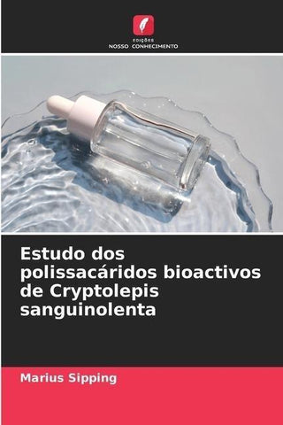 Estudo dos polissacáridos bioactivos de Cryptolepis sanguinolenta