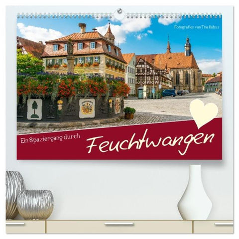 Ein Spaziergang durch Feuchtwangen (hochwertiger Premium Wandkalender 2026 DIN A2 quer), Kunstdruck in Hochglanz